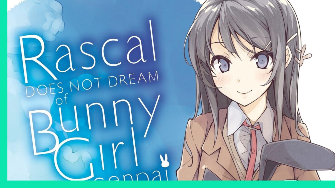Toge Rascal Dreams Rascal Dreams Big with Bunny Girl Idol Arc! - OtakuZasshi